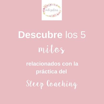 Descubre los 5 mitos relacionados con la Práctica del Sleep Coaching