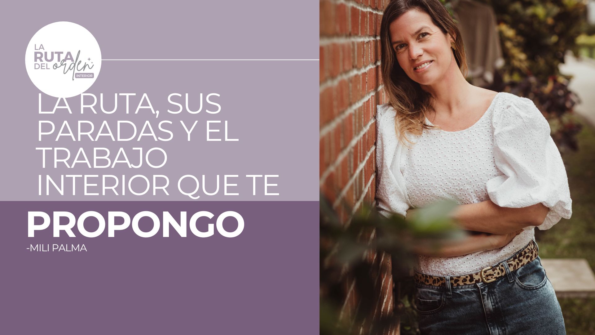 Episodio#35:La Ruta, Sus paradas y el trabajo interior que te propongo.